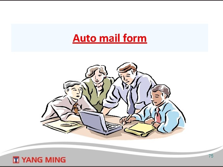 Auto mail form 75 