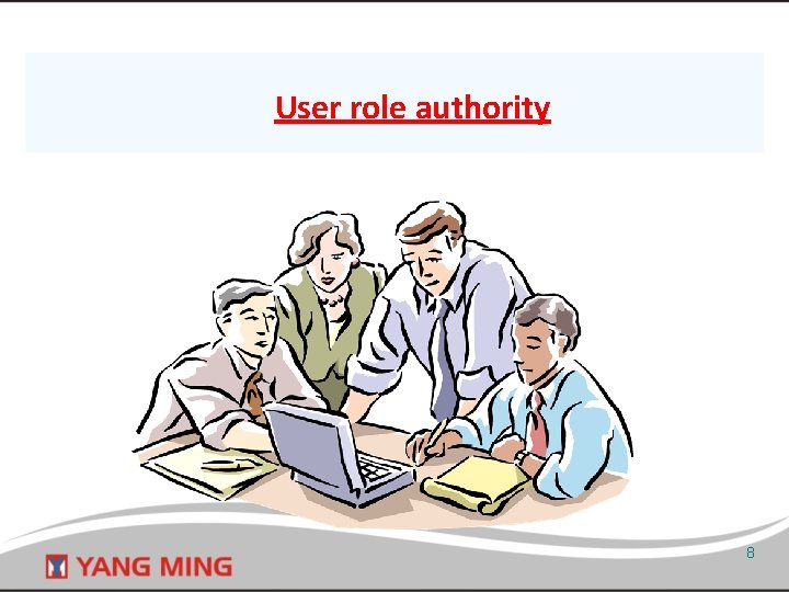 User role authority 8 