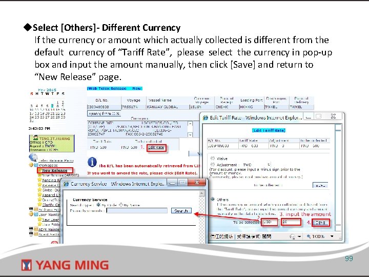 u. Select [Others]- Different Currency If the currency or amount which actually collected is