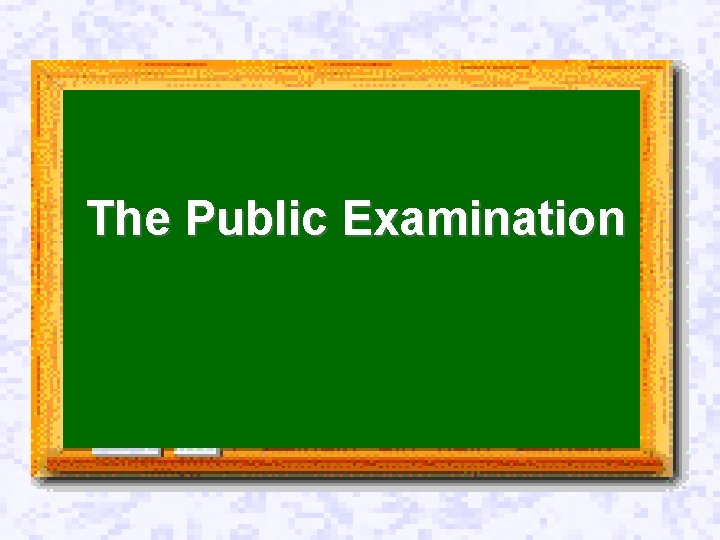 The Public Examination Syllabus The Public Examination Syllabus