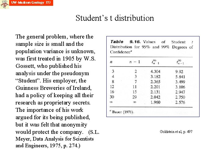 Student’s t distribution The general problem, where the sample size is small and the