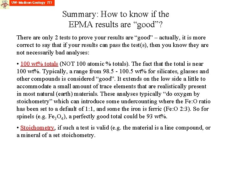 Summary: How to know if the EPMA results are “good”? There are only 2