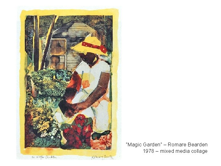 “Magic Garden” – Romare Bearden 1978 – mixed media collage 