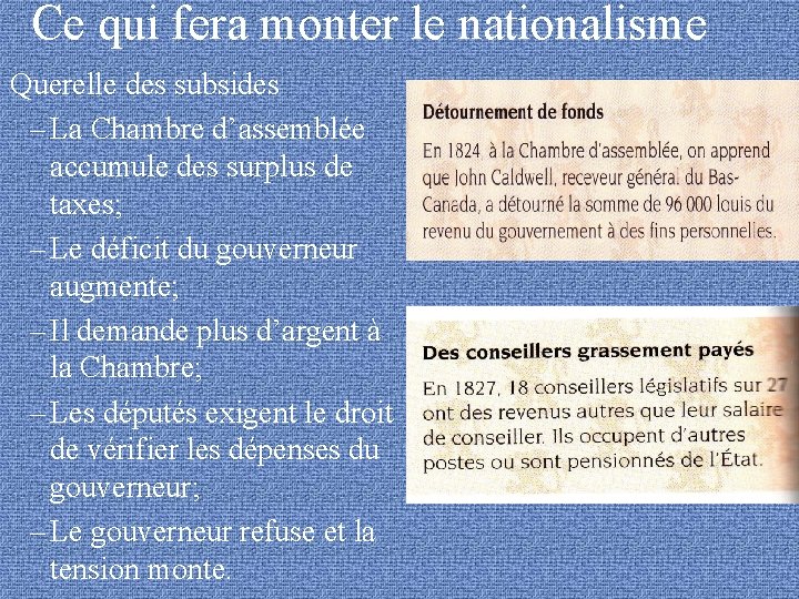 Ce qui fera monter le nationalisme • Querelle des subsides – La Chambre d’assemblée