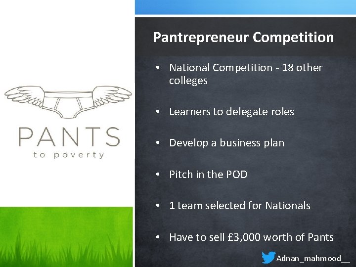 Pantrepreneur Competition • National Competition - 18 other colleges • Learners to delegate roles