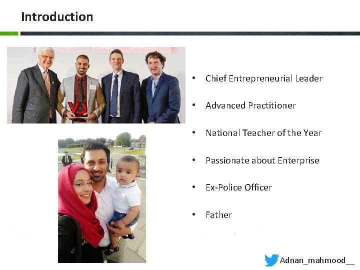 Introduction • Chief Entrepreneurial Leader • Advanced Practitioner • National Teacher of the Year