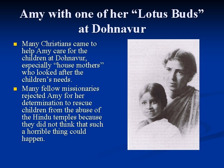 Amy with one of her “Lotus Buds” at Dohnavur n n Many Christians came