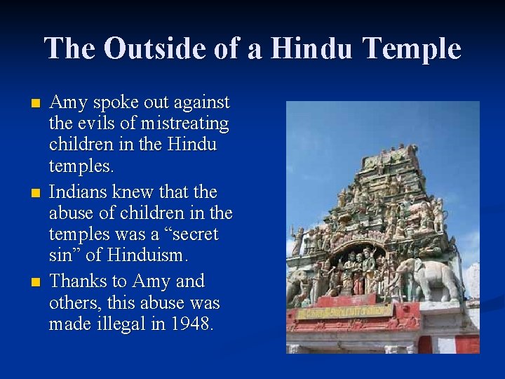The Outside of a Hindu Temple n n n Amy spoke out against the