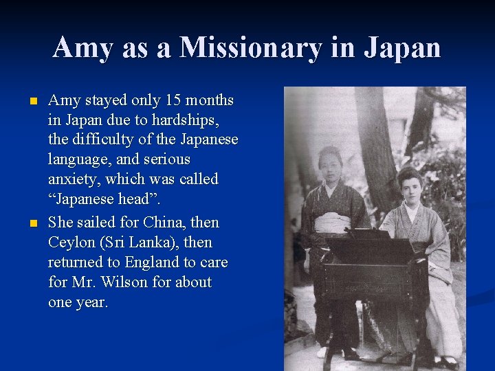 Amy as a Missionary in Japan n n Amy stayed only 15 months in