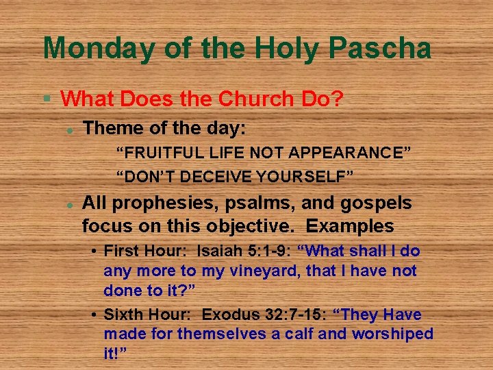 Monday of the Holy Pascha § What Does the Church Do? l Theme of