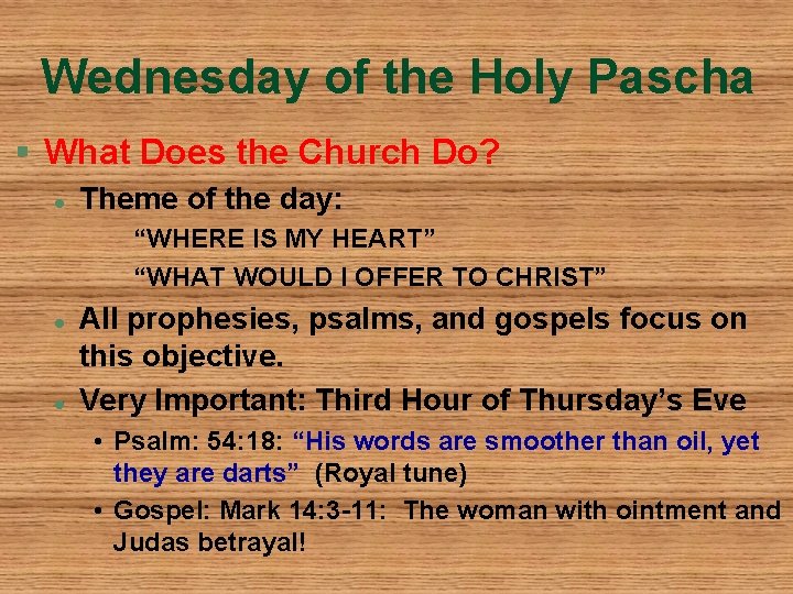 Wednesday of the Holy Pascha § What Does the Church Do? l Theme of