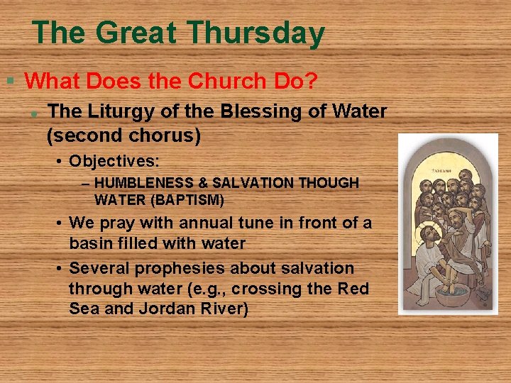 The Great Thursday § What Does the Church Do? l The Liturgy of the