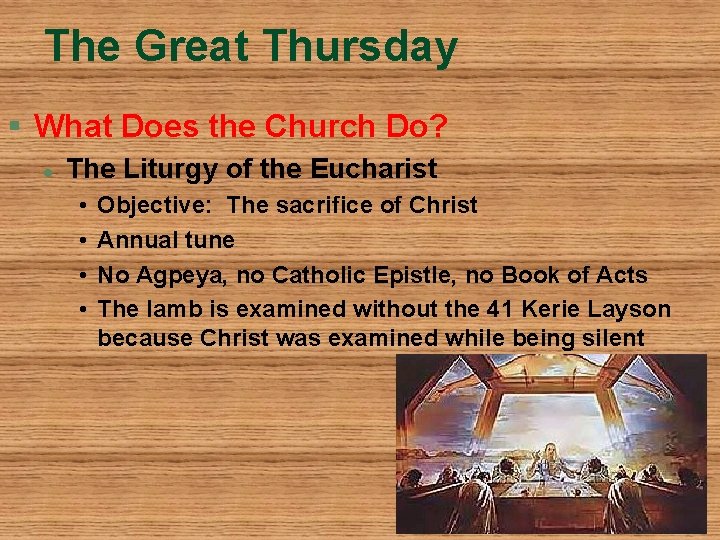 The Great Thursday § What Does the Church Do? l The Liturgy of the