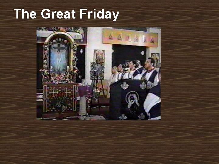 The Great Friday 