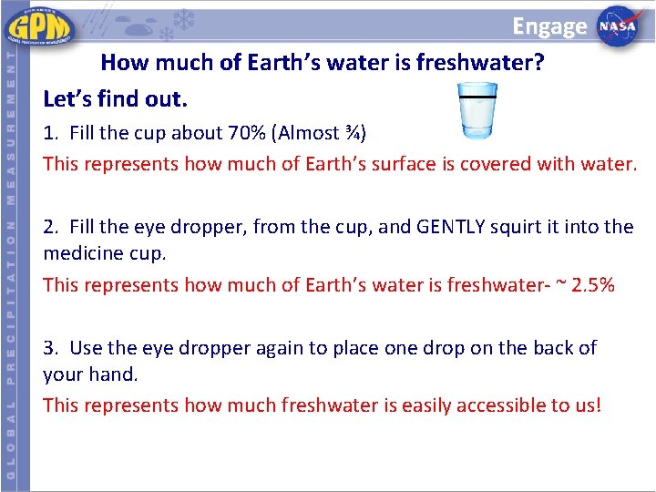 Engage How much of Earth’s water is freshwater? Let’s find out. 1. Fill the