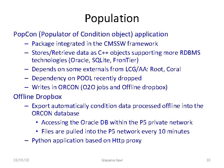 Population Pop. Con (Populator of Condition object) application – Package integrated in the CMSSW