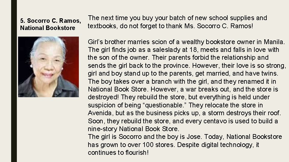 5. Socorro C. Ramos, National Bookstore The next time you buy your batch of