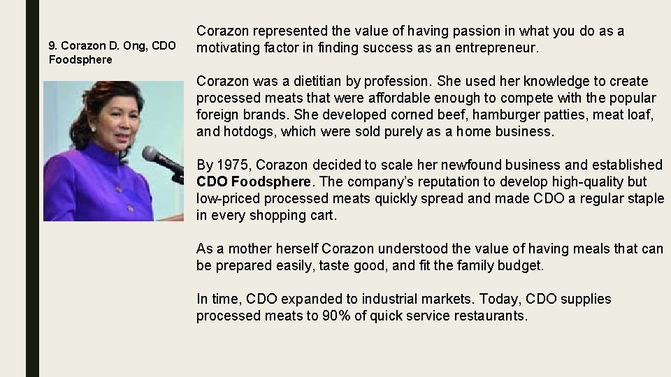 9. Corazon D. Ong, CDO Foodsphere Corazon represented the value of having passion in