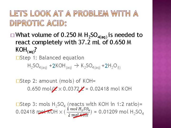 � What volume of 0. 250 M H 2 SO 4(aq) is needed to