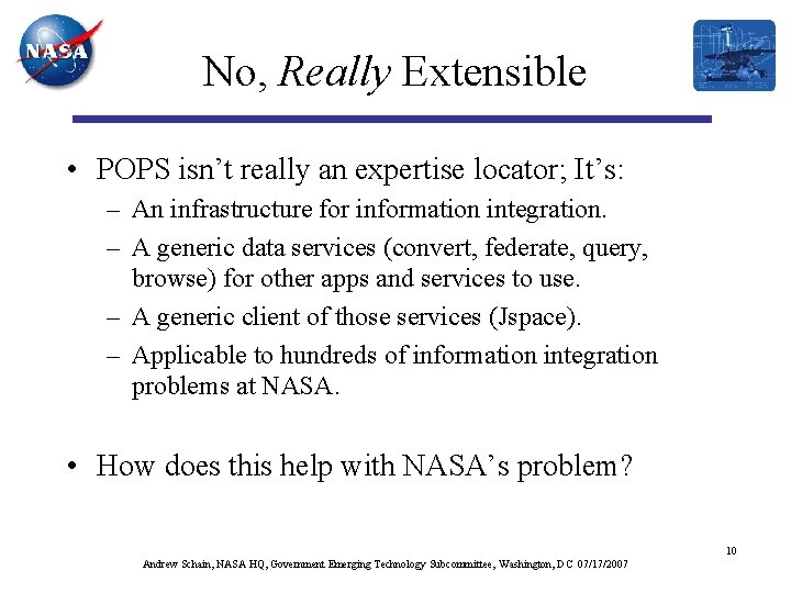 No, Really Extensible • POPS isn’t really an expertise locator; It’s: – An infrastructure