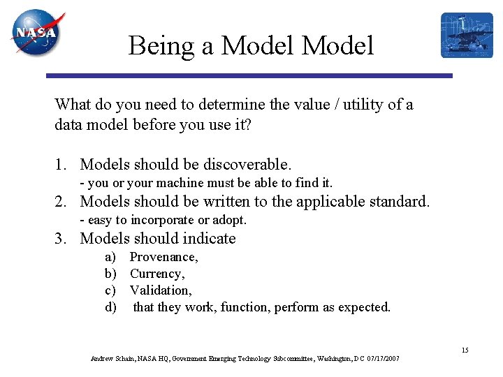 Being a Model What do you need to determine the value / utility of