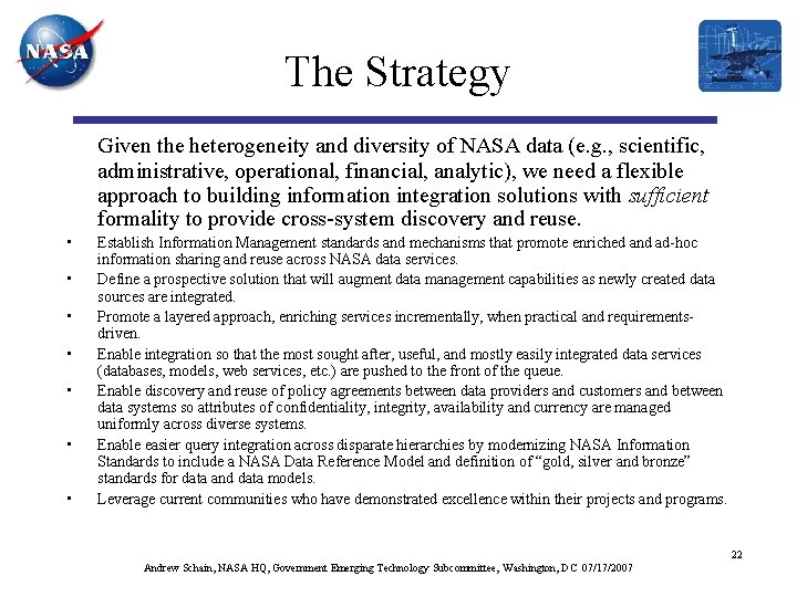 The Strategy Given the heterogeneity and diversity of NASA data (e. g. , scientific,