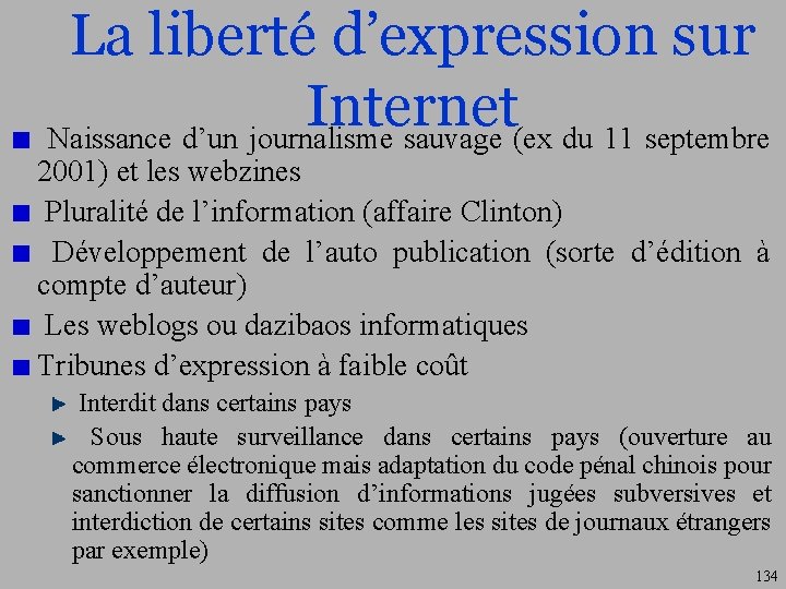 La liberté d’expression sur Internet Naissance d’un journalisme sauvage (ex du 11 septembre 2001)