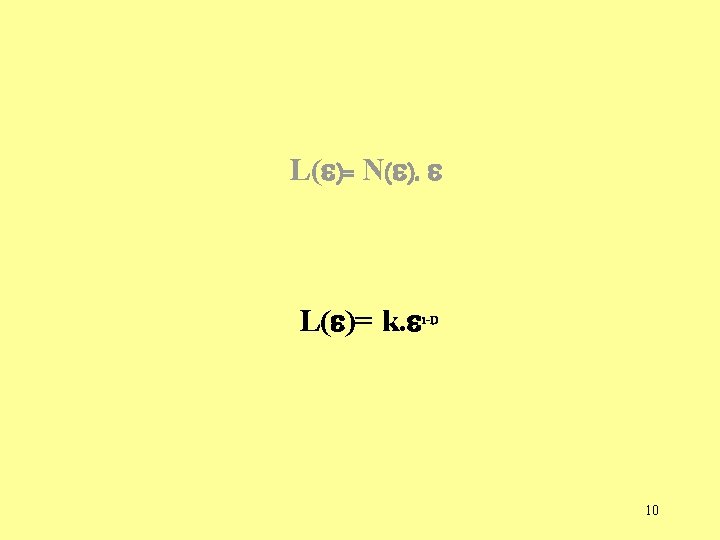 L(e)= N(e). e L(e)= k. e 1 -D 10 