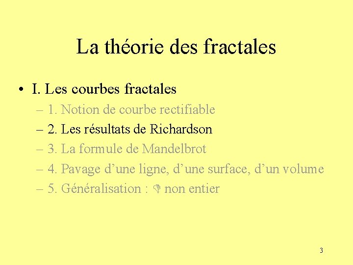 La théorie des fractales • I. Les courbes fractales – 1. Notion de courbe