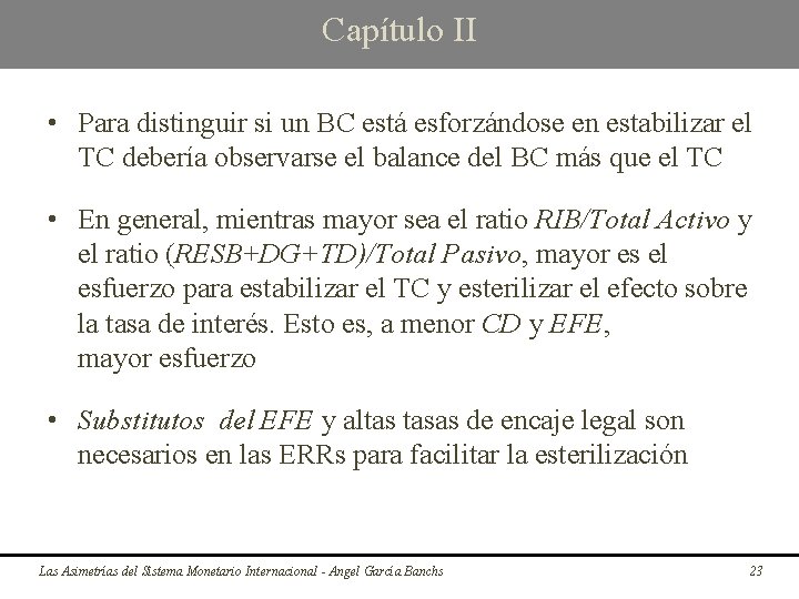 Capítulo II • Para distinguir si un BC está esforzándose en estabilizar el TC