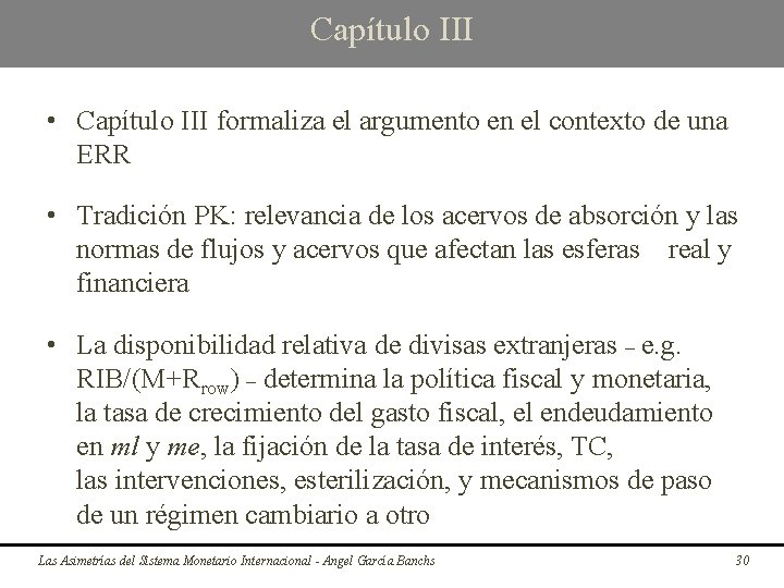 Capítulo III • Capítulo III formaliza el argumento en el contexto de una ERR