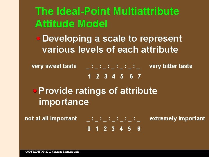 The Ideal-Point Multiattribute Attitude Model Developing a scale to represent various levels of each