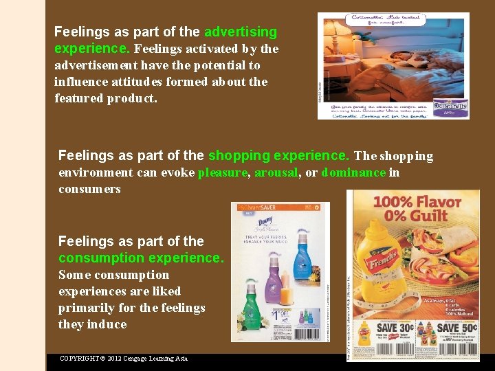 Feelings as part of the advertising experience. Feelings activated by the advertisement have the