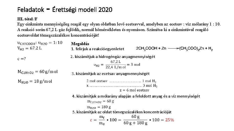 Feladatok - Érettségi modell 2020 III. tétel /F Egy cinkminta mennyiségileg reagál egy olyan