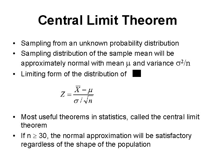 Central Limit Theorem • Sampling from an unknown probability distribution • Sampling distribution of