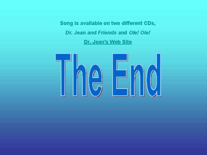 Song is available on two different CDs, Dr. Jean and Friends and Ole! Dr.