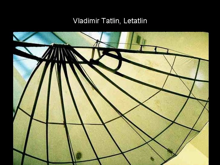 Vladimir Tatlin, Letatlin 