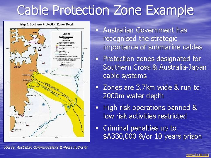 Cable Protection Zone Example § Australian Government has recognised the strategic importance of submarine