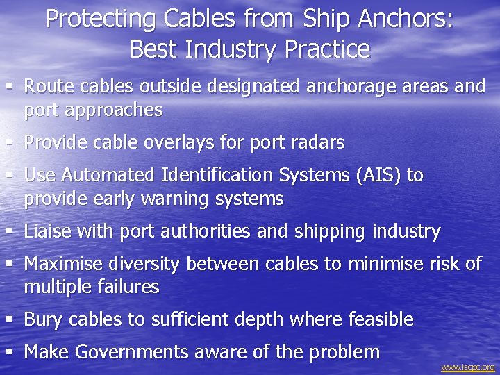 Protecting Cables from Ship Anchors: Best Industry Practice § Route cables outside designated anchorage