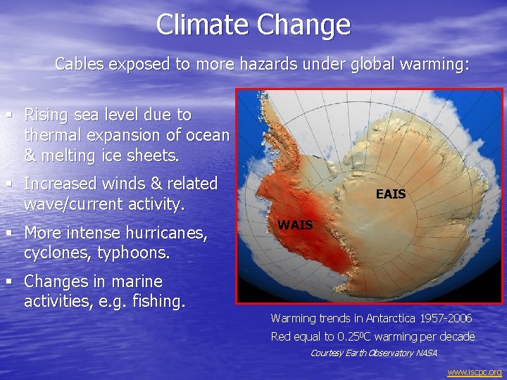 Climate Change Cables exposed to more hazards under global warming: § Rising sea level