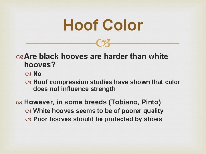 Hoof Color Are black hooves are harder than white hooves? No Hoof compression studies Hoof Color Are black hooves are harder than white hooves? No Hoof compression studies