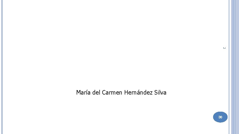 2 María del Carmen Hernández Silva 30 