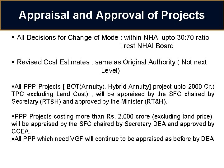 Appraisal and Approval of Projects § All Decisions for Change of Mode : within