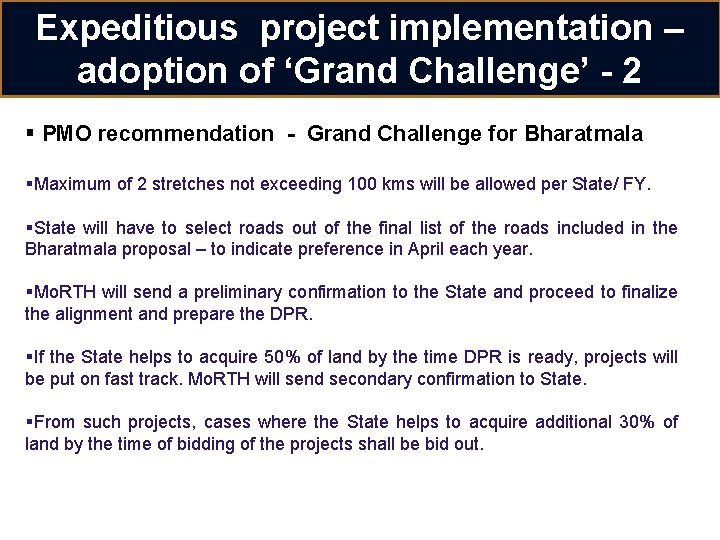Expeditious project implementation – adoption of ‘Grand Challenge’ - 2 § PMO recommendation -