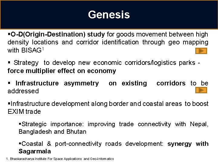 Genesis §O-D(Origin-Destination) study for goods movement between high density locations and corridor identification through