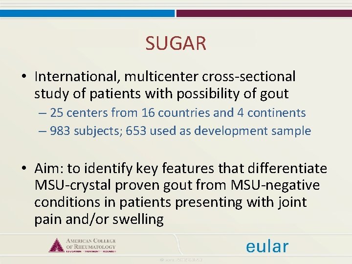 SUGAR • International, multicenter cross-sectional study of patients with possibility of gout – 25