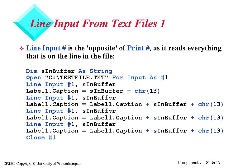Line Input From Text Files 1 v Line Input # is the 'opposite' of