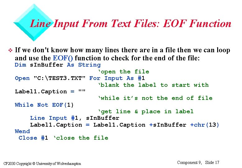 Line Input From Text Files: EOF Function v If we don't know how many