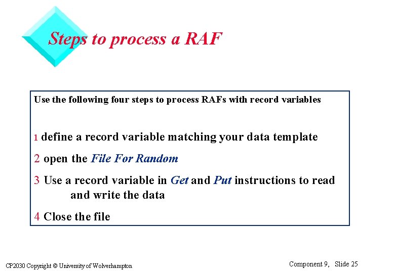 Steps to process a RAF Use the following four steps to process RAFs with