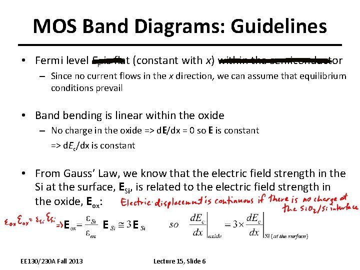 MOS Band Diagrams: Guidelines • Fermi level EF is flat (constant with x) within